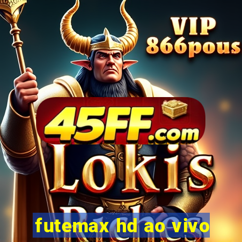 futemax hd ao vivo